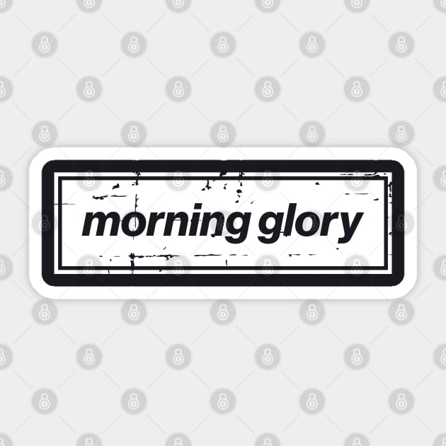 Morning Glory - The Mancunian Oasis Indie Anthem White Sticker by Butter Creative